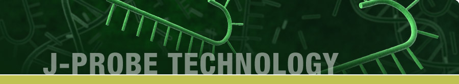 J-Probe Technology
